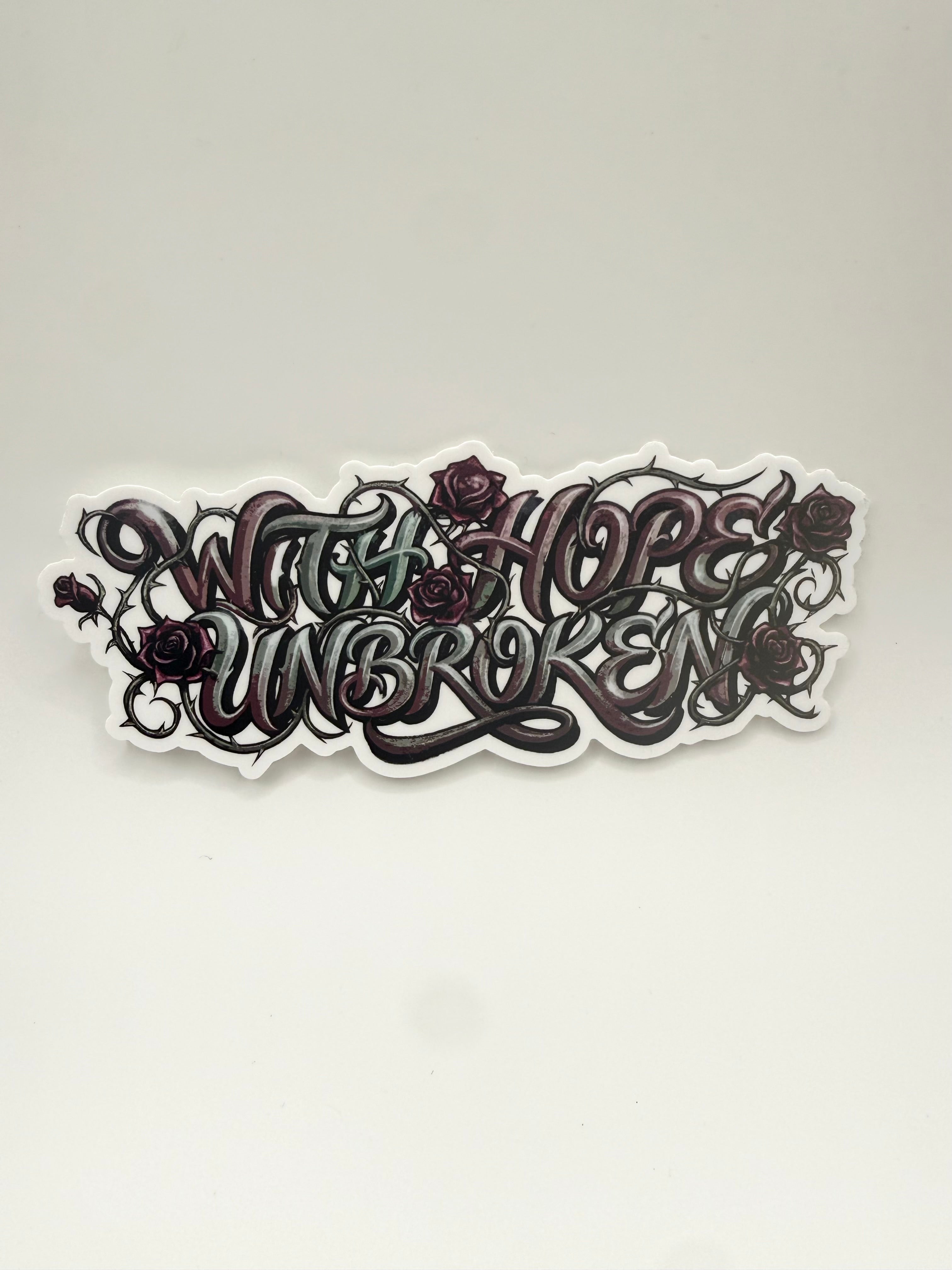 With Hope Unbroken Sticker